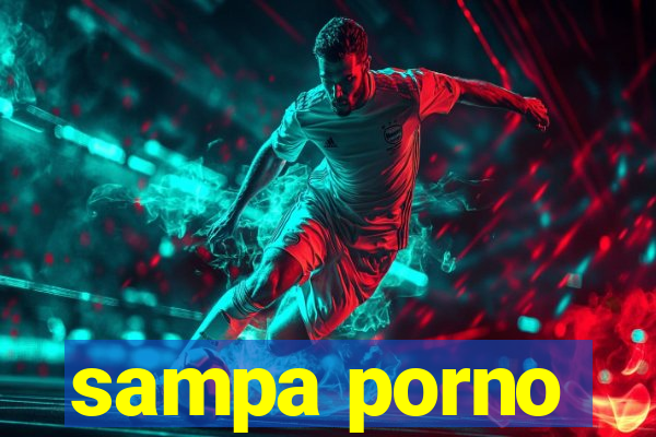 sampa porno